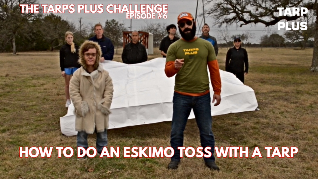 How NOT To Do an Eskimo Toss with a Poly Tarp