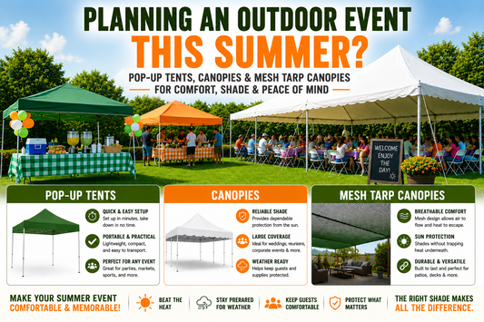 Planning an Outdoor Event This Summer? Why Pop-Up Tents, Canopies, and Mesh Tarp Canopies Matter