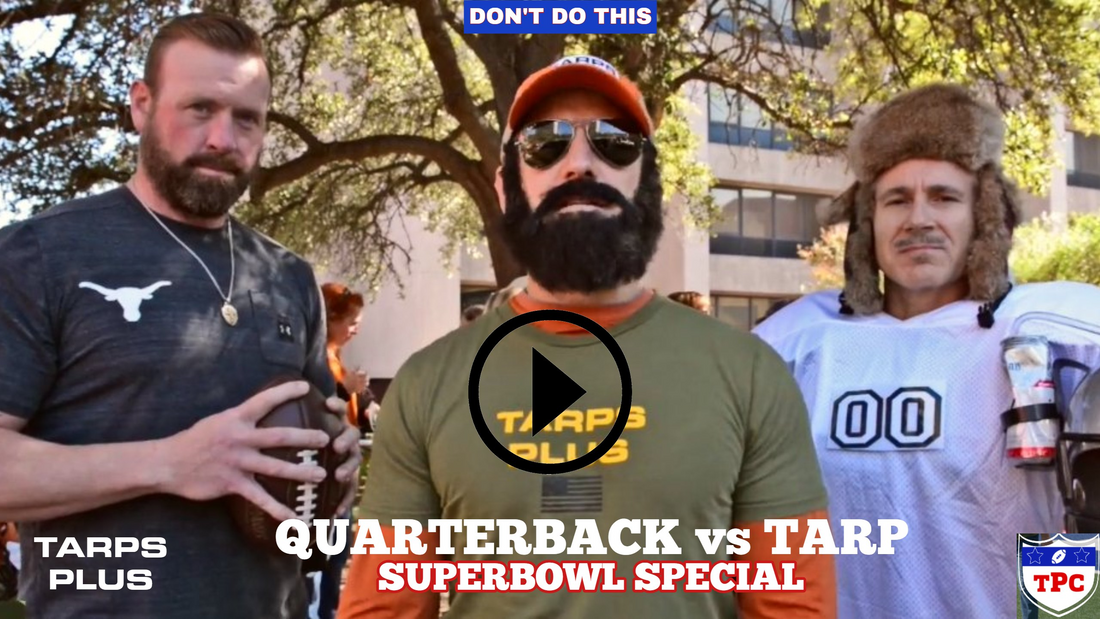 Quarterback vs Tarp Episode #2