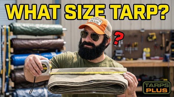 How to Choose the Right Tarp Size (Avoid This Common Mistake)